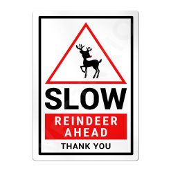 Reindeer Warning Sign Slow Safety Aluminium Metal Sign