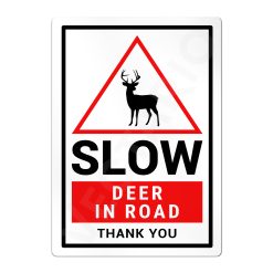 Deer Warning Sign Slow Safety Aluminium Metal Sign