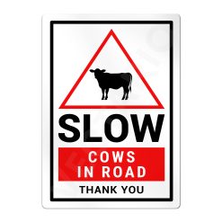 Cows Warning Sign Slow Safety Aluminium Metal Sign