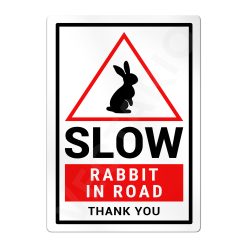 Rabbit Warning Sign Slow Safety Aluminium Metal Sign