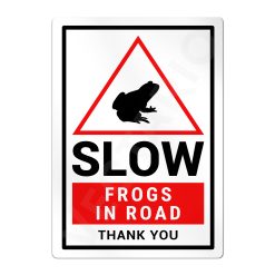 Frog Warning Sign Slow Safety Aluminium Metal Sign