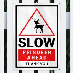 Alternative view of Reindeer Warning Sign Slow Safety Aluminium Metal Sign