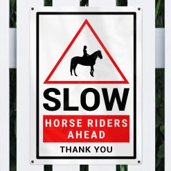 Alternative view of Horse Rider Warning Sign Slow Safety Aluminium Metal Sign
