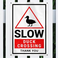 Alternative view of Duck Warning Sign Slow Safety Aluminium Metal Sign