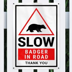 Alternative view of Badger Warning Sign Slow Safety Aluminium Metal Sign
