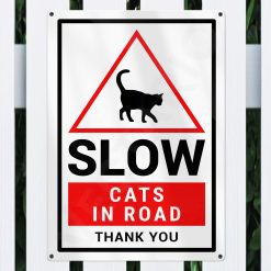 Alternative view of Cat Warning Sign Slow Safety Aluminium Metal Sign