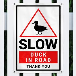 Duck Warning Sign Slow Safety Aluminium Metal Sign