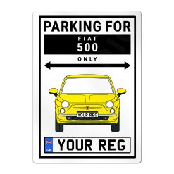 Fiat 500 Personalised Aluminium Parking Sign