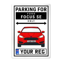 Ford Focus SE Personalised Aluminium Parking Sign