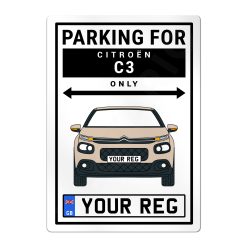 Citroen C3 Personalised Aluminium Parking Sign