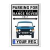 Land Rover Range Rover Classic Personalised Aluminium Parking Sign