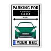 Renault Clio Personalised Aluminium Parking Sign