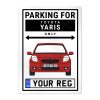 Toyota Yaris Personalised Aluminium Parking Sign