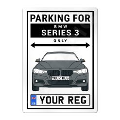 BMW Series 3 F30 Personalised Aluminium Parking Sign