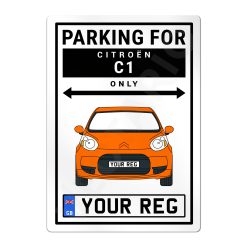 Citroen C1 Personalised Aluminium Parking Sign