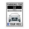 Audi A3 Personalised Aluminium Parking Sign