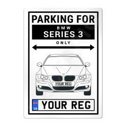 BMW Series 3 E90 Personalised Aluminium Parking Sign