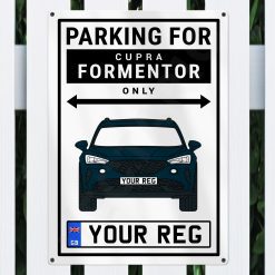 Cupra Formentor Personalised Aluminium Parking Sign - Image 6