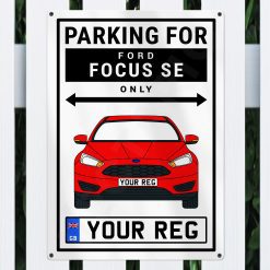 Alternative view of Ford Focus SE Personalised Aluminium Parking Sign